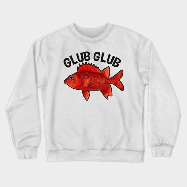 glub glub shiny red fish meme Crewneck Sweatshirt by Captain-Jackson